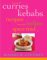  From Curries to Kebabs: Recipes from the Indian Spice Trail