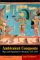  Ambivalent Conquests: Maya and Spaniard in Yucatan, 1517-1570