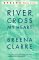  River, Cross My Heart