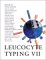  Leucocyte Typing VII: White Cell Differentiation Antigens  Proceedings of the Seventh International Workshop and Conference Held in Harrogate, United Kingdom