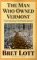 The Man Who Owned Vermont
