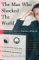 The Man Who Shocked the World: The Life and Legacy of Stanley Milgram