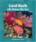  Coral Reefs: Life Below The Sea