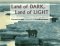  Land of Dark, Land of Light