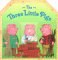 The Three Little Pigs