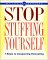  Weight Watchers Stop Stuffing Yourself: 7 Steps to Conquering Overeating