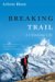  Breaking Trail: A Climbing Life