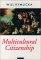  Multicultural Citizenship: A Liberal Theory of Minority Rights