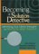  Becoming a Solution Detective: Identifying Your Clients' Strengths in Practical Brief Therapy