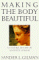  Making the Body Beautiful: A Cultural History of Aesthetic Surgery