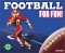  Football for Fun!