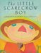 The Little Scarecrow Boy