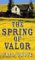 The Spring of Valor
