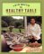 The Healthy Table: Simple, Delicious Home Cooking