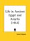  Life in Ancient Egypt and Assyria, 1912