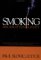  Smoking: Risk, Perception, & Policy