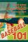  Baseball 101: An Old School Look at Our Nation's Pastime
