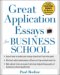  Great Application Essays for Business School