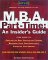  M.B.A. Part-Time: An Insider's Guide