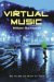  Virtual Music: How The Web Got Wired For Sound