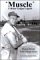 Muscle: A Minor League Legend