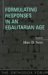  Formulating Responses in an Egalitarian Age