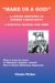  Make Us a God!: A Jewish Response to Hebrew Christianity - a Survival Manual for Jews