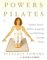  Powers Pilates: Stefanie Powers' Guide To Longevity And Well-Being Through Pilates