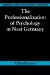 The Professionalization of Psychology in Nazi Germany
