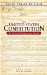 The United States Constitution: The Full Text With Supplementary Materials