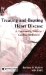  Treating and Beating Heart Disease: A Consumer's Guide to Cardiac Medicines