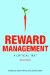  Reward Management: A Critical Text