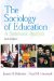 The Sociology of Education: A Systematic Analysis
