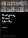  Designing Brand Identity: An Essential Guide for the Whole Branding Team