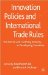  Innovation Policies and International Trade Rules: The Textile and Clothing Industry in Developing Countries