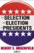 The Selection and Election of Presidents