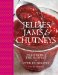  Jellies, Jams, & Chutneys