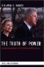 The Truth of Power: Intellectual Affairs in the Clinton White House