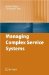  Managing Complex Service Systems
