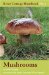  Mushrooms: River Cottage Handbook No. 1