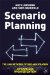  Scenario Planning: The Link Between Future and Strategy