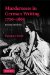  Murderesses in German Writing, 1720-1860: Heroines of Horror