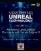  Mastering Unreal Technology: Advanced Level Design Concepts With Unreal Engine 3