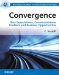  Convergence: User Expectations, Communications Enablers and Business Opportunities