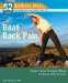  Beat Back Pain: Smart and Simple Ways to Ease the Strain
