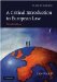 A Critical Introduction to European Law