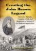  Creating the John Brown Legend: Emerson, Thoreau, Douglass, Child and Higginson in Defense of the Raid on Harpers Ferry