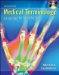  Medical Terminology: Language for Health Care