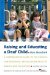  Raising and Educating a Deaf Child: A Comprehensive Guide to the Choices, Controversies, and Decisions Faced by Parents and Educators