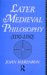  Later Medieval Philosophy